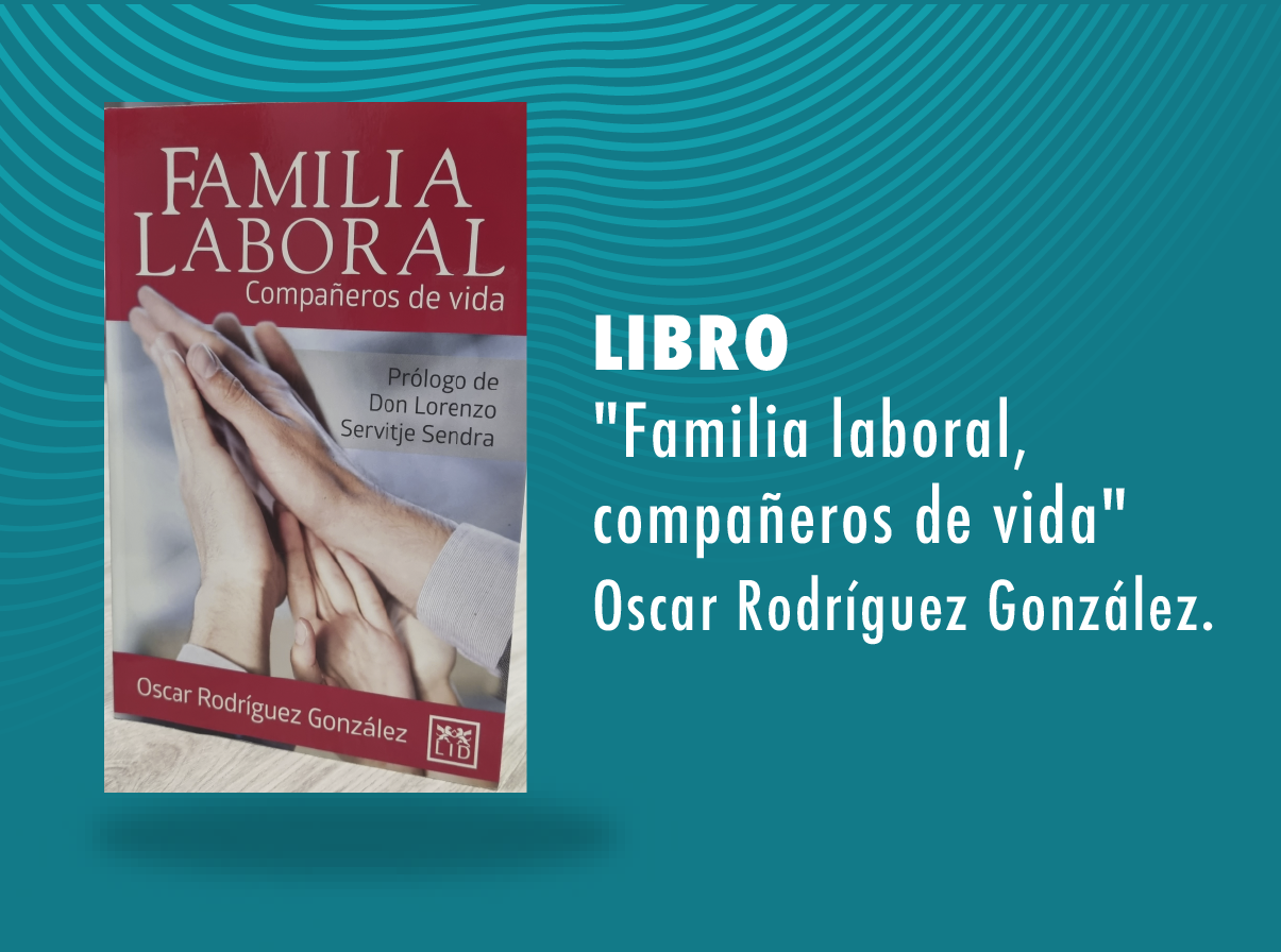 Familia laboral, compañeros de vida