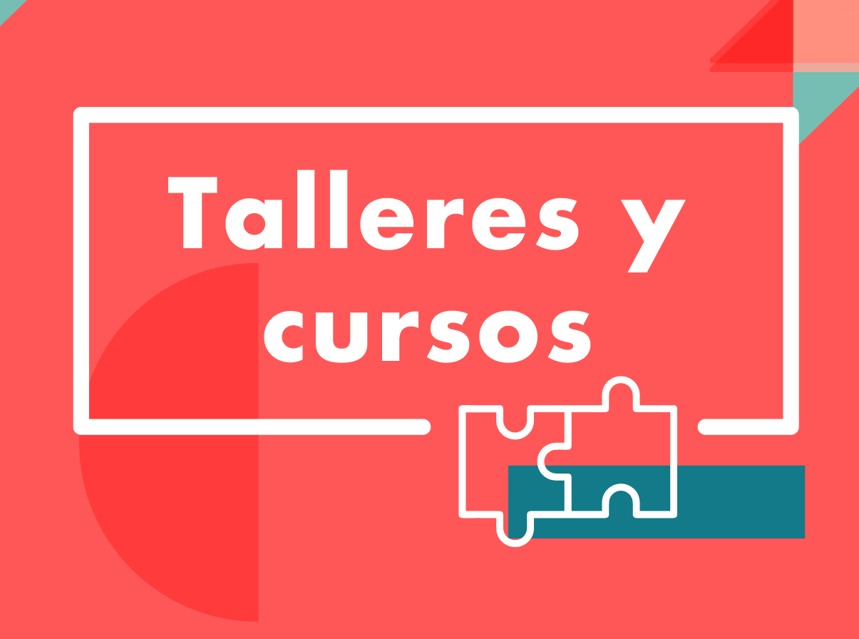 Talleres y Cursos